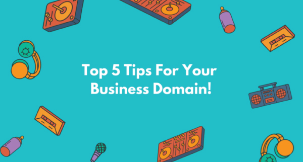 Top 5 Tips for Your Business Domain 10