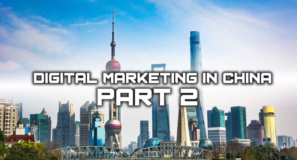 Digital-Marketing-in-China-Part-2-Thumbnail