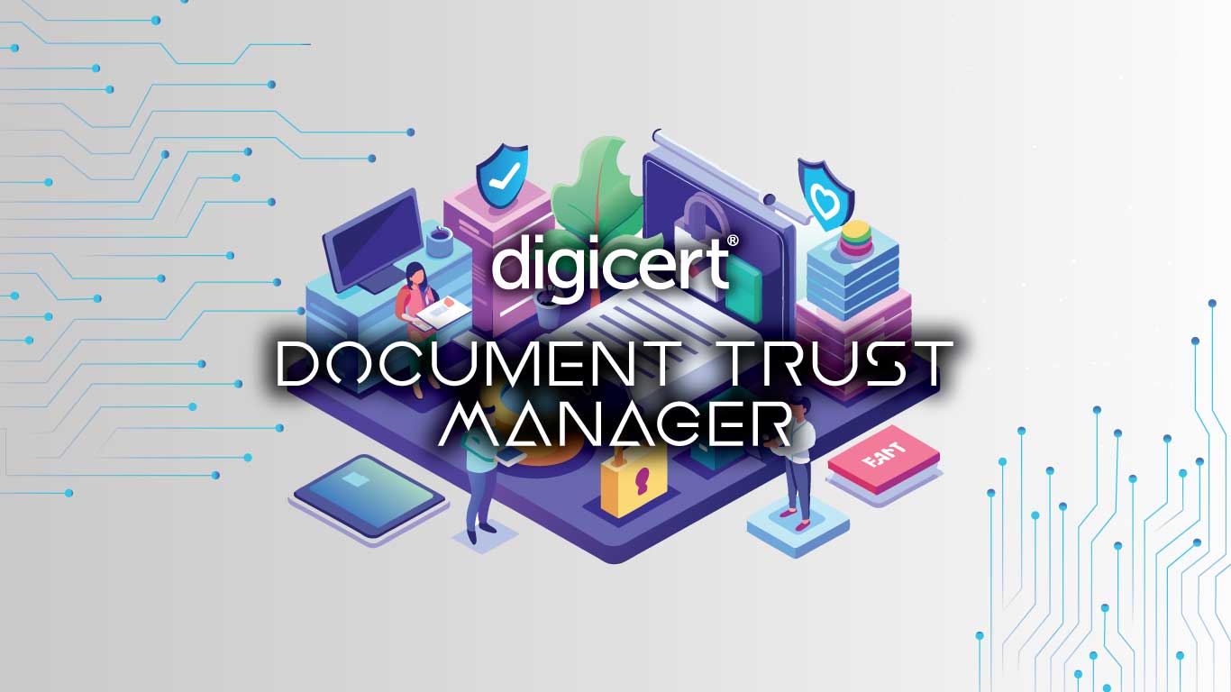 DigiCert® Document Trust Manager 1